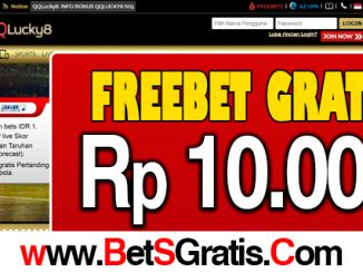 QQLUCKY8 FREEBET GRATIS 10.000 TANPA DEPOSIT