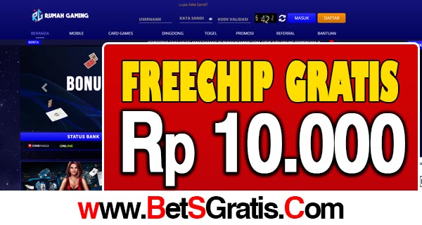 Rumahgaming Freechip Gratis 10.000 Tanpa Deposit