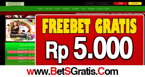 BambuBet Freebet Gratis Rp 5.000 Tanpa Deposit