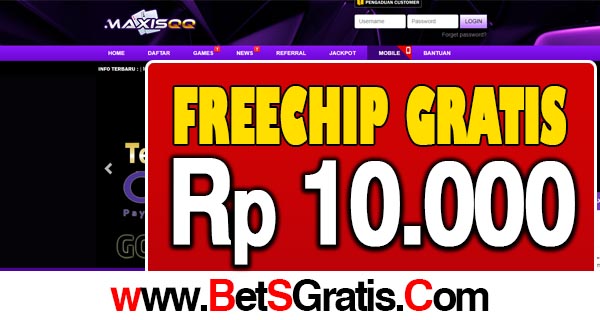 MaxisQQ Freechip Gratis Rp 10.000 Tanpa Deposit