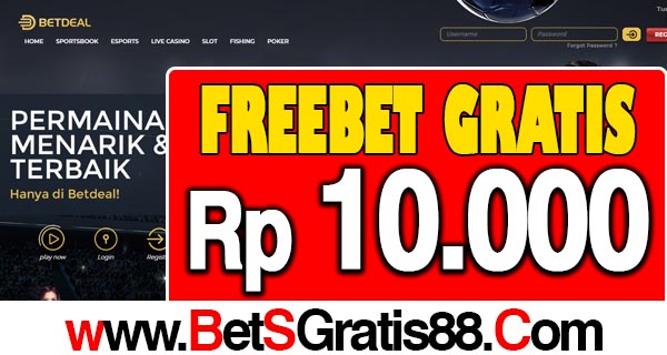 BetDeal Freebet Gratis Rp 10.000 Tanpa Deposit