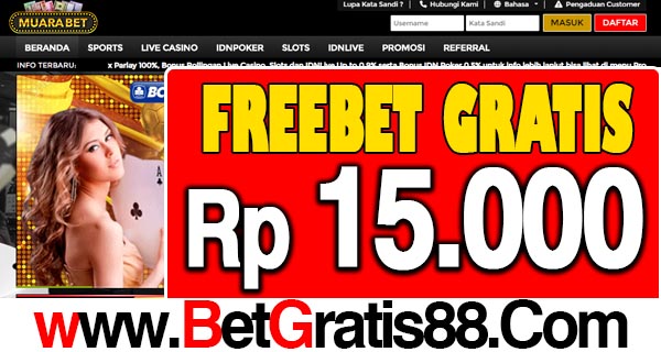 Muarabet Freebet Gratis Rp 15.000 Tanpa Deposit