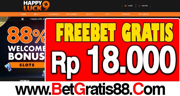 HappyLuck9 Freebet Gratis Rp 18.000 Tanpa Deposit