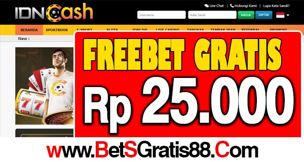 IDNCash Freebet Gratis Rp 25.000 Tanpa Deposit