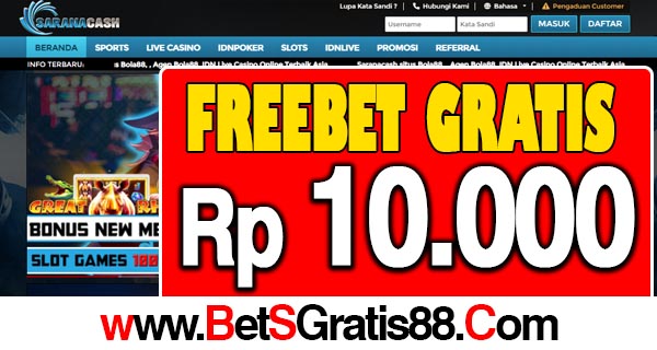 SaranaCash Freebet Gratis Rp 10.000 Tanpa Deposit