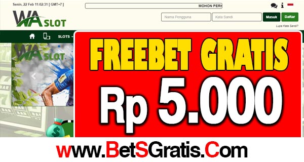 WASlot Freebet Gratis Rp 5.000 Tanpa Deposit