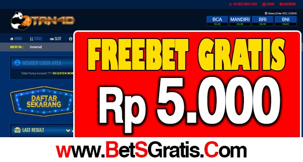 Tan4D Freebet Gratis Terbaru Rp 5.000 Tanpa Deposit