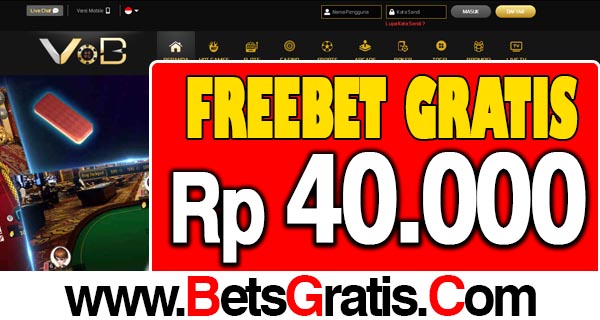 VOBBet Freebet Gratis Rp 40.000 Tanpa Deposit