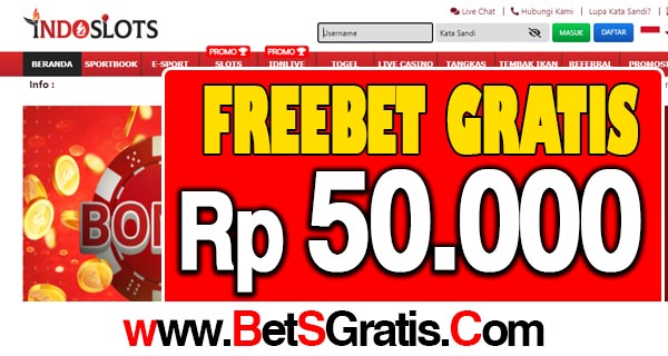 INDOSlots Freebet Gratis Rp 50.000 Tanpa Deposit