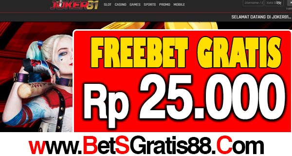 Joker81 Freebet Gratis Rp 25.000 Tanpa Deposit