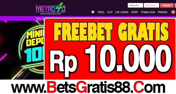 Metro4D Freebet Gratis Rp 10.000 Tanpa Deposit