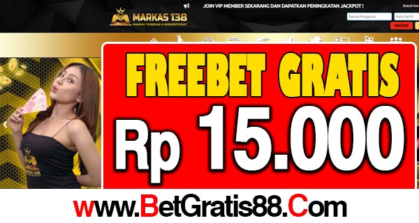 Markas138 Freebet Gratis Rp 15.000 Tanpa Deposit