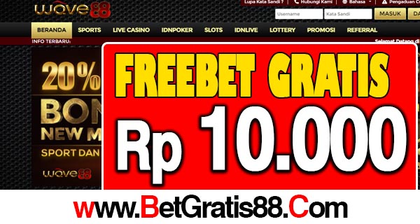 Wave88 Freebet Gratis Rp 10.000 Tanpa Deposit