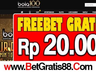 Bola100 Freebet Gratis Rp 20.000 Tanpa Deposit