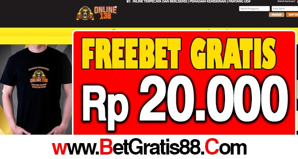 Online138 Freebet Gratis Rp 20.000 Tanpa Deposit