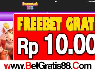 Bonanza138 Freebet Gratis Rp 10.000 Tanpa Deposit