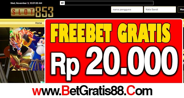 Slot853 Freebet Gratis Rp 20.000 Tanpa Deposit