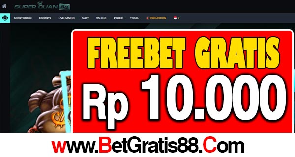 SuperCuan88 Freebet Gratis Rp 10.000 Tanpa Deposit