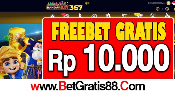 BandarSlot367 Freebet Gratis Rp 10.000 Tanpa Deposit