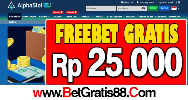 ALPHASlot88 Freebet Gratis Rp 25.000 Tanpa Deposit