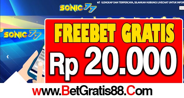 SONIC77 Freebet Gratis Rp 20.000 Tanpa Deposit