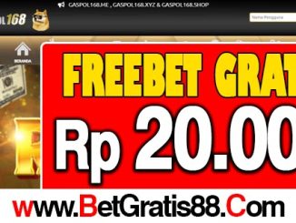 Gaspol168 Freebet Gratis Rp 20.000 Tanpa Deposit