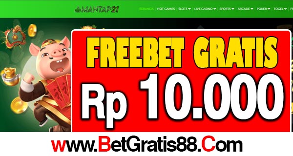 Mantap21 Freebet Gratis Rp 10.000 Tanpa Deposit