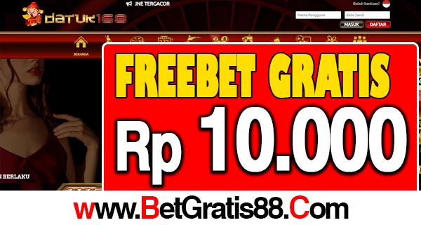 Datuk168 Freebet Gratis Rp 10.000 Tanpa Deposit