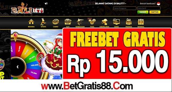 BALI777 Freebet Gratis Rp 15.000 Tanpa Deposit