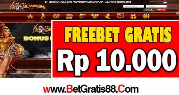 DEWA96 Freebet Gratis Rp 10.000 Tanpa Deposit