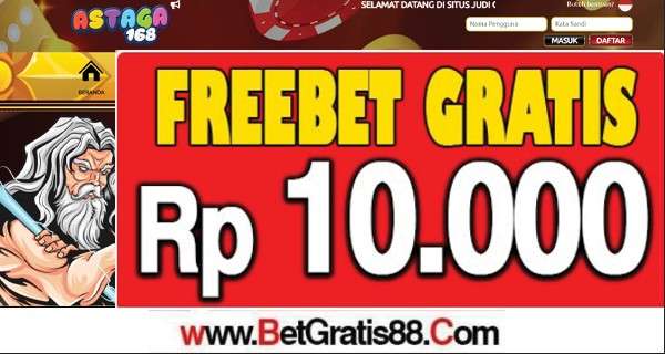 ASTAGA168 Freebet Gratis Rp 10.000 Tanpa Deposit