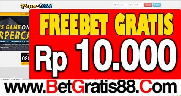 PENASLOT Freebet Gratis Rp 10.000 Tanpa Deposit