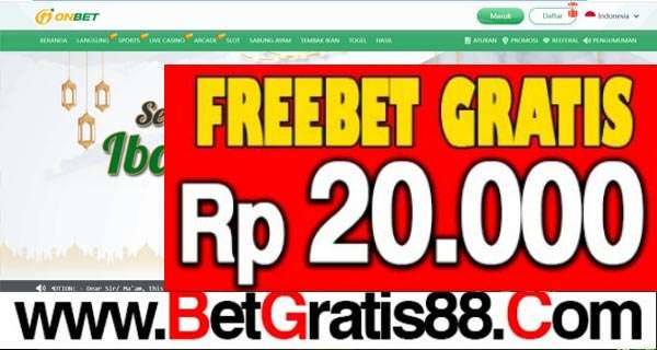 ONBET Freebet Gratis Rp 20.000 Tanpa Deposit