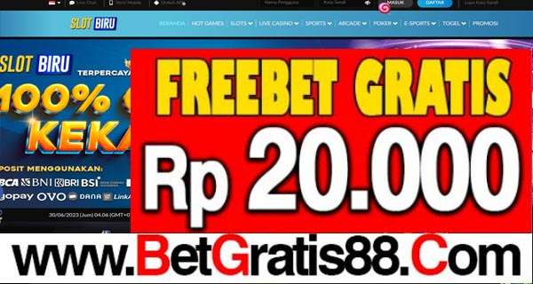 SLOTBIRU Freebet Gratis Rp 20.000 Tanpa Deposit