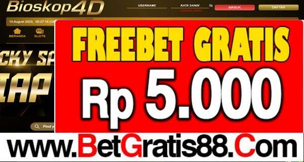 BIOSKOP4D Freebet Gratis Rp 5.000 Tanpa Deposit