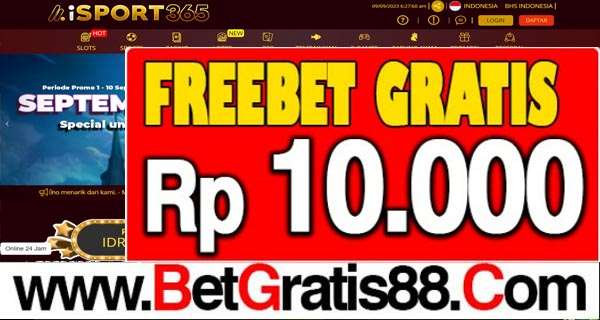 ISPORT365 Freebet Gratis Rp 10.000 Tanpa Deposit