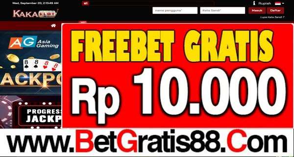 KAKASLOT Freebet Gratis Rp 10.000 Tanpa Deposit