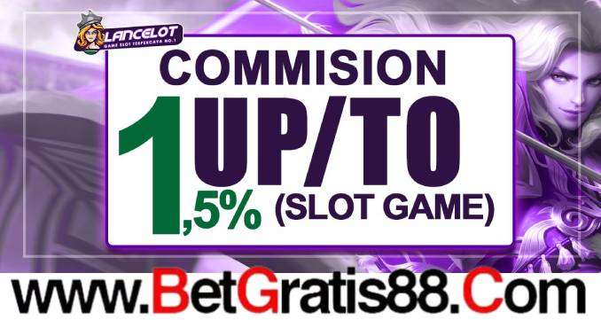 Lancelot88 Bonus Commission Slot Up To 1%