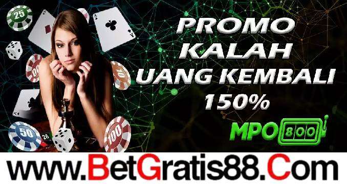 MPO800 PROMO KALAH UANG KEMBALI 150%