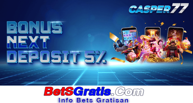 Casper77 Freebet Gratis Rp 10.000 Tanpa Deposit