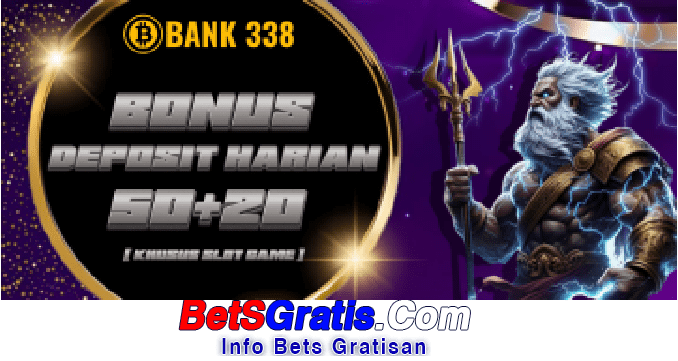 Bank338 Freebet Gratis Rp 10.000 Tanpa Deposit