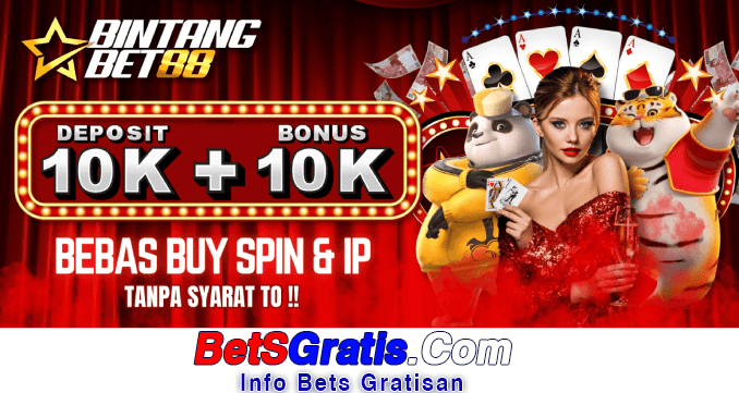 Bintangbet88 Freebet Gratis Rp 10.000 Tanpa Deposit