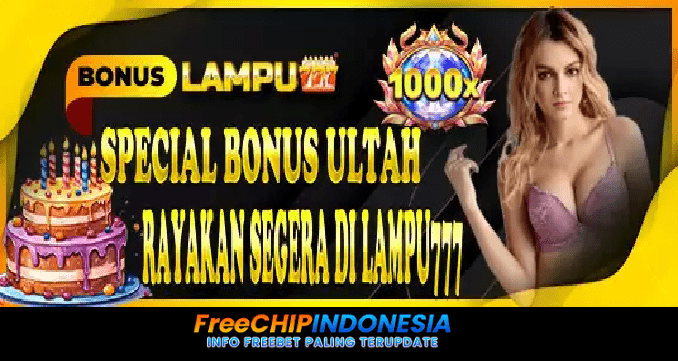 Lampu777 Freebet Gratis Rp 10.000 Tanpa Deposit